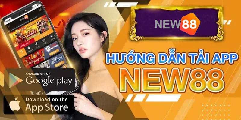 Ưu điểm nên tải app NEW88 về chơi cá cược